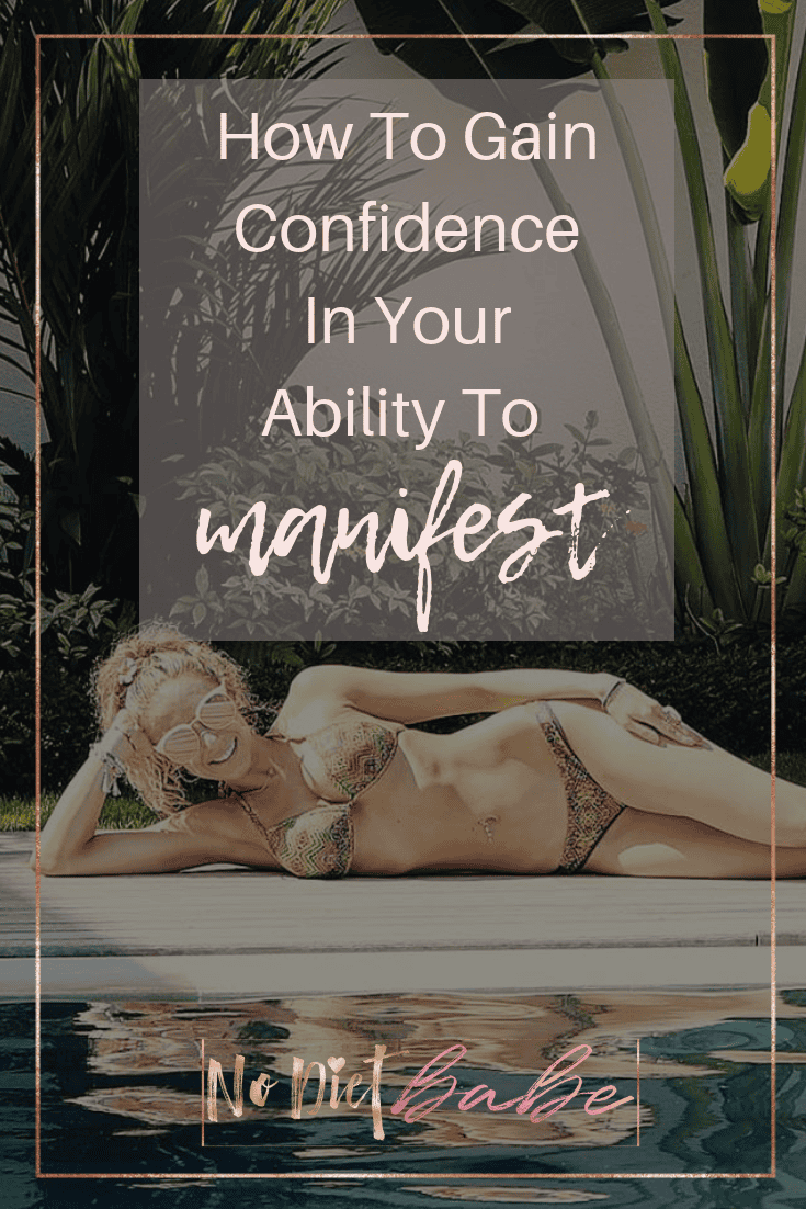How to Gain Confidence in Your Ability to Manifest || No Diet Babe