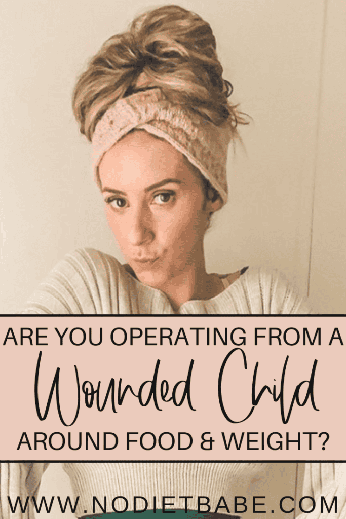 Are You Operating from a Wounded Child around Food & Weight? || No Diet Babe