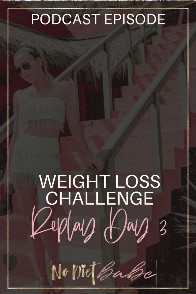 Weight Loss Challenge Replay Day 3